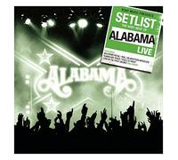 Alabama - Setlist: The Very Best Of Alabama Live
