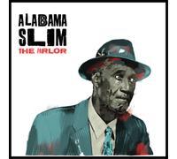 Alabama Slim The Parlor (CD) Album