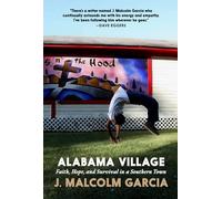 Alabama Village: Faith, Hope, and Survival in a Southern Town