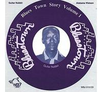 Alabama Watson/Guitar Nubbit - Bluestown Story, Vol. 1