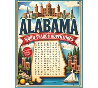 Alabama Word Search Puzzle Book for Adults: Large Print Brain Games and Travel Activities: 100 Alabama-Themed Puzzles with Verified Fun Facts | Easy-to-Read for Seniors, Travelers & Gift-Givers