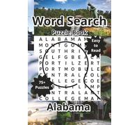 Alabama Word Search Puzzle Book: Word Searches about Alabama Cities, Native Species, and History with Easy to Read Print, 6"x9", 120 Pages, 75+ Puzzles with Answers, Travel Gift