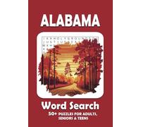 Alabama Word Search Puzzle Book: Word Searches with Easy to Read Print about Alabama, Famous Places, Culture and More | 50+ Puzzles ... Perfect Gift for Adults, Seniors, Teens, and Older Children