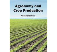 Alabaster Jenkins Agronomy and Crop Production (Copertina rigida)