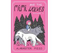 Alabaster Pizzo Mimi And The Wolves (Copertina rigida) Mimi and the Wolves