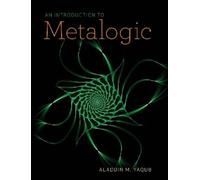 Aladdin M. Yaqub An Introduction to Metalogic (Tascabile)