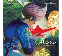 Aladino e la lampada magica. Ediz. a colori