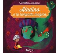 Aladino e la lampada magica. Ediz. a colori