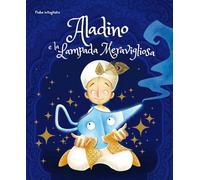 Aladino e la lampada meravigliosa. Fiabe intagliate. Ediz. a colori