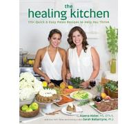 Alaena Haber Sarah Ballantyne The Healing Kitchen (Tascabile)