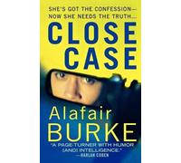 Alafair Burke Close Case (Tascabile)