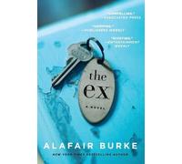Alafair Burke The Ex (Tascabile)