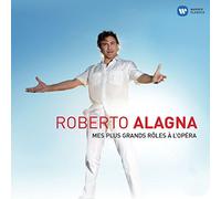 Alagna, Roberto - MES PLUS GRANDS ROLES A L
