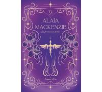 Alaïa Mackenzie: Les promesses de feu