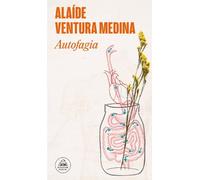 Alaíde Ventura Medina Autofagia / Autophagy (Tascabile)
