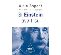 Alain Aspect If Einstein had known / Et si Einstein avait su... (Tascabile)