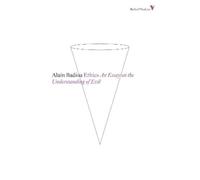 Alain Badiou Ethics (Tascabile) Radical Thinkers Set 07