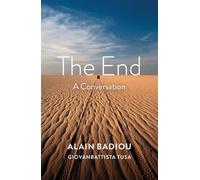 Alain Badiou Giovanbattista Tusa The End (Tascabile)