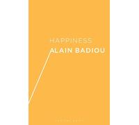 Alain Badiou Happiness (Tascabile)