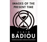 Alain Badiou Images of the Present Time (Tascabile) Seminars of Alain Badiou