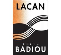 Alain Badiou Lacan (Tascabile) Seminars of Alain Badiou