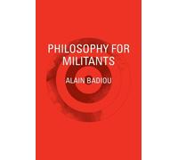 Alain Badiou Philosophy for Militants (Tascabile) Pocket Communism