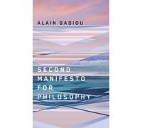 Alain Badiou Second Manifesto for Philosophy (Copertina rigida)