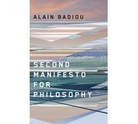 Alain Badiou Second Manifesto for Philosophy (Tascabile)