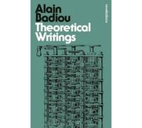 Alain Badiou Theoretical Writings (Tascabile) Bloomsbury Revelations
