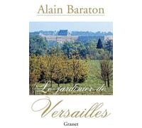 Alain Baraton Le jardinier de Versailles (Tascabile)