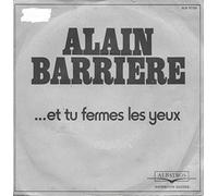 Alain Barrière - Et tu fermes ley yeux (1977) / Vinyl single [Vinyl-Single 7'']