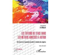 Alain Baudrit Eric Les tuteurs de stage dans les métiers adressés (Tascabile)