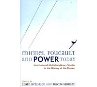 Alain Beaulieu Michel Foucault and Power Today (Tascabile)