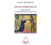 Alain Boureau Satan, the Heretic (Tascabile)