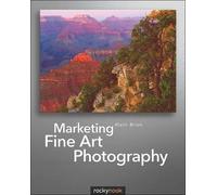 Alain Briot Marketing Fine Art Photography (Tascabile)