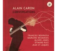 Alain Caron Conversations (CD) Album
