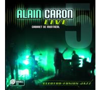 Alain Caron Live: Cabaret De Montreal (CD) Album with DVD