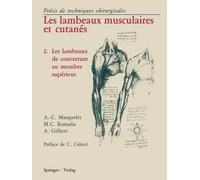 Alain-Charles Masquelet Les Lambeaux Musculaires et Cutanés (Tascabile)