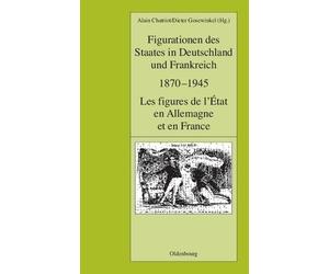 Alain Chatriot Figurationen Des Staates in Deutschland Und Fr (Copertina rigida)
