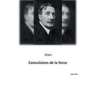 Alain Convulsions de la force (Tascabile)