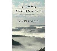 Alain Corbin Terra Incognita (Tascabile)