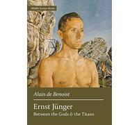 Alain De Benoist Ernst Jünger (Copertina rigida)