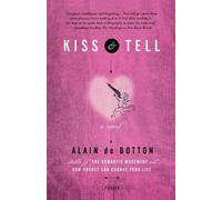 Alain de Botton Kiss & Tell (Tascabile)