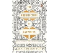 Alain de Botton The Architecture of Happiness (Tascabile)