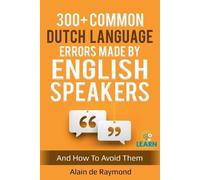 Alain de Raymon 300+ common Dutch language errors made by English sp (Tascabile)