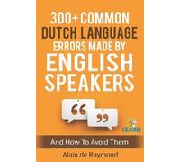 Alain de Raymon 300+ common Dutch language errors made by English sp (Tascabile)