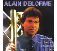 Alain Delorme - CD Alain Delorme ''Chansons Pour Danser S'aimer S'Amuser''