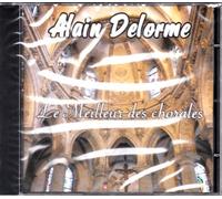 ALAIN DELORME - le meilleur des chorales