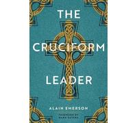 Alain Emerson The Cruciform Leader (Tascabile)