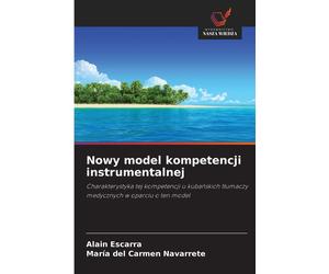 Alain Escarra María del Carmen Nav Nowy model kompetencji instrumen (Tascabile)